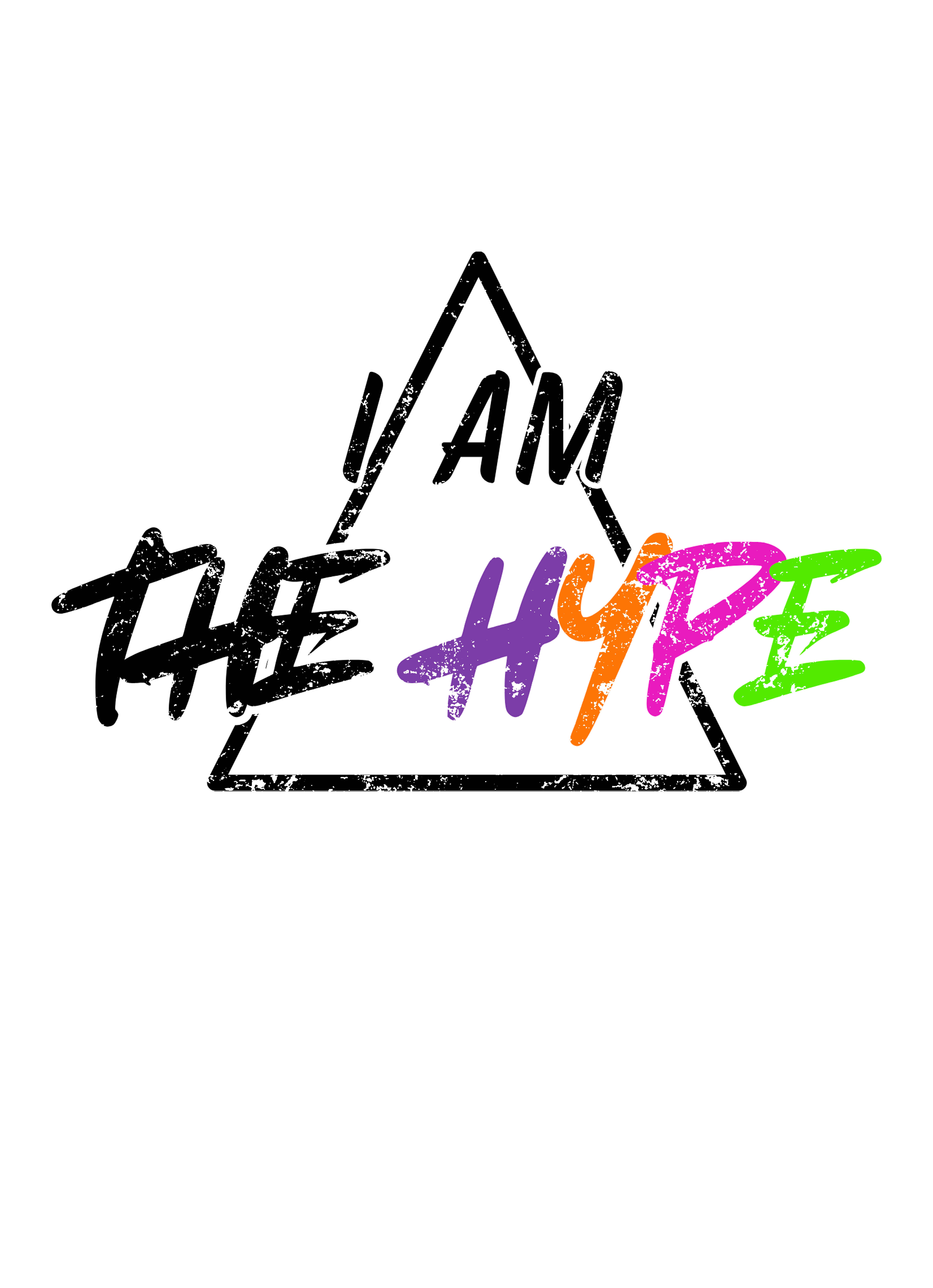 I AM THE HYPE
